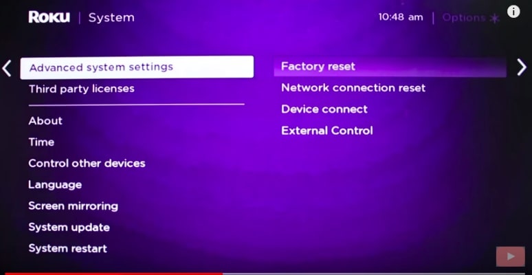 If restarting your Roku TV doesn't fix the issue, try resetting the device to factory settings