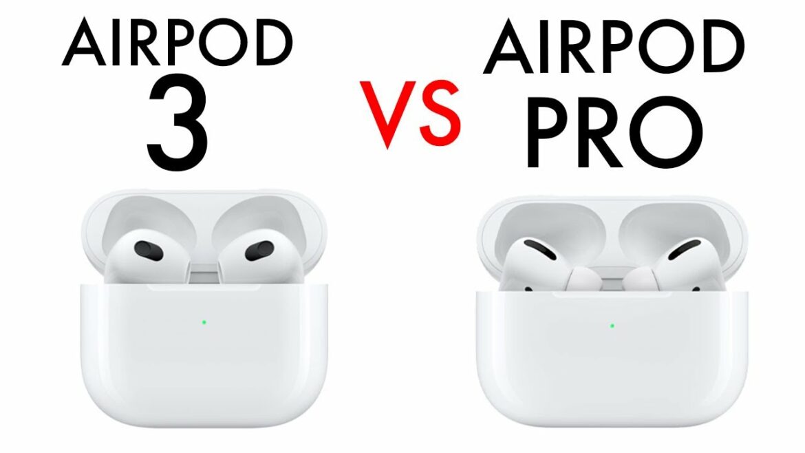 AirPods Pro Vs AirPods 3