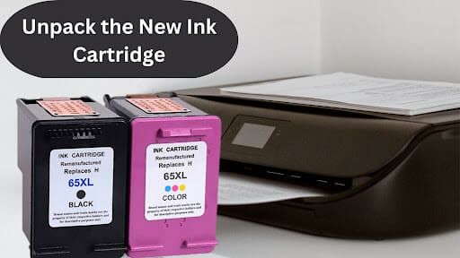 Unpack the New Ink Cartridges
