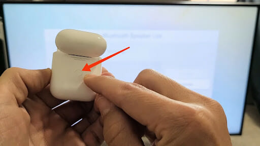 Put your AirPods in the Pairing Mode